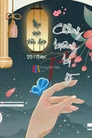 Mọi Việc Đều Hợp Chẳng Kiêng Kị Gì!