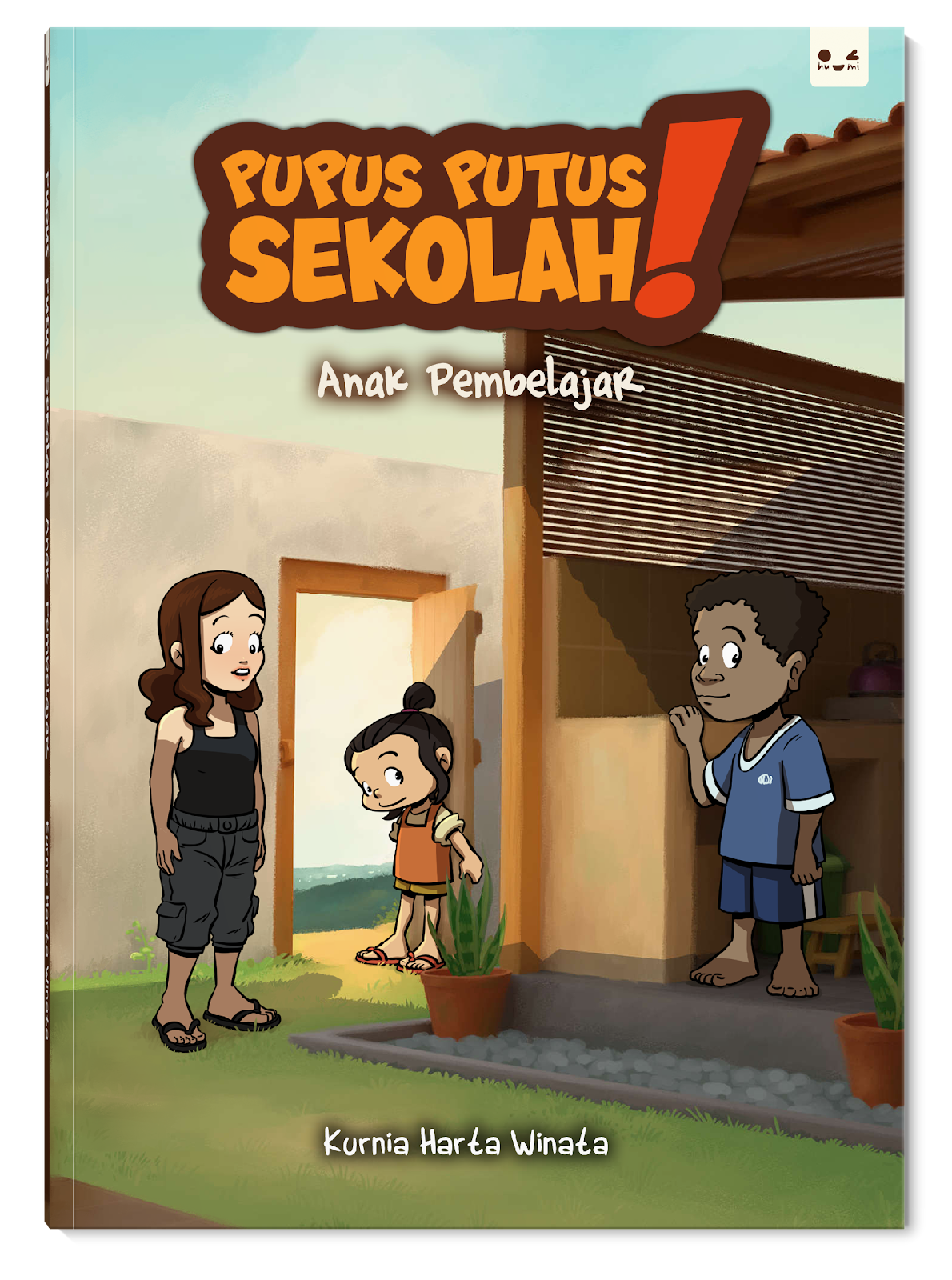 Pupus Putus Sekolah - Anak Pembelajar