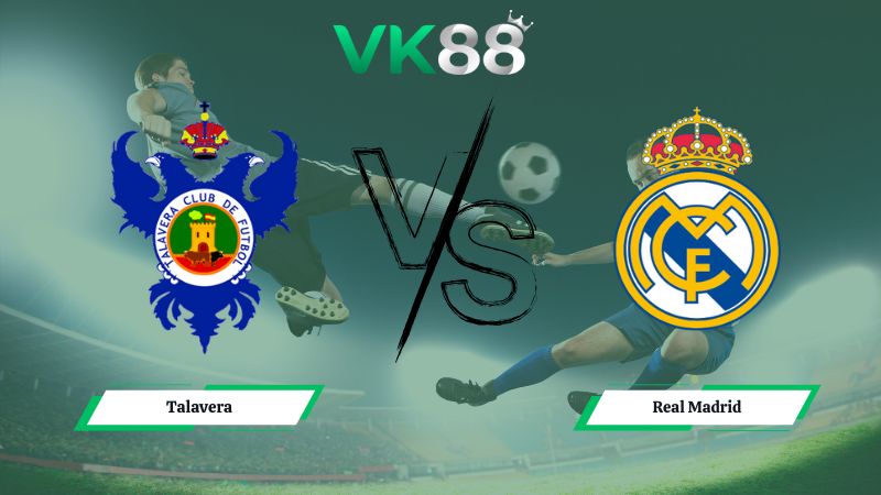soi kèo Talavera vs Real Madrid 03h00 ngày 18/12/2025