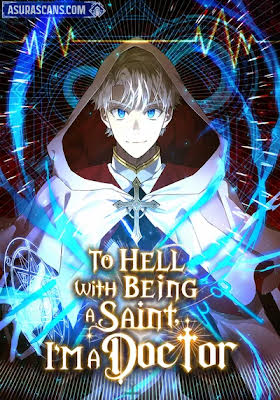 To Hell With Being A Saint, I'm A Doctor