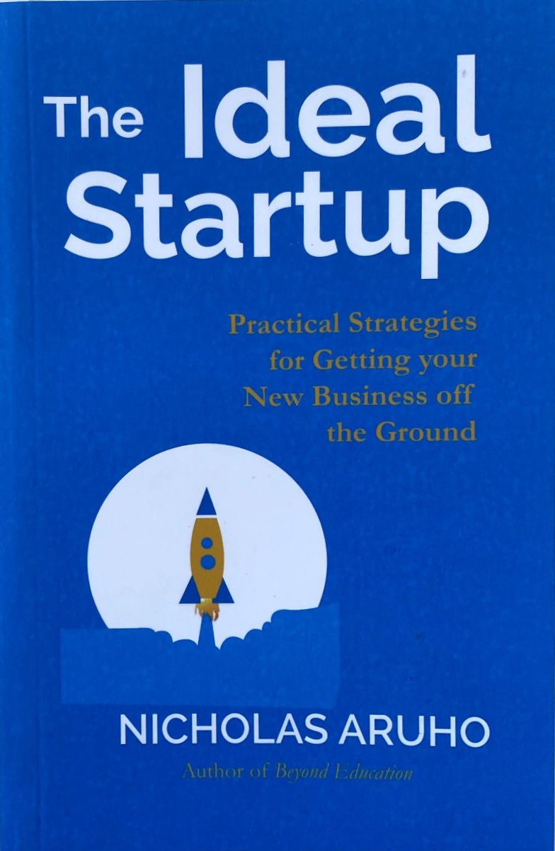 The Ideal Startup by Nicholas Aruho