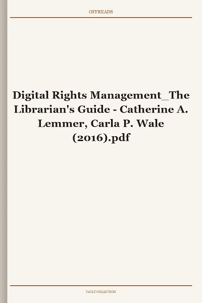 Digital Rights Management_The Librarian's Guide