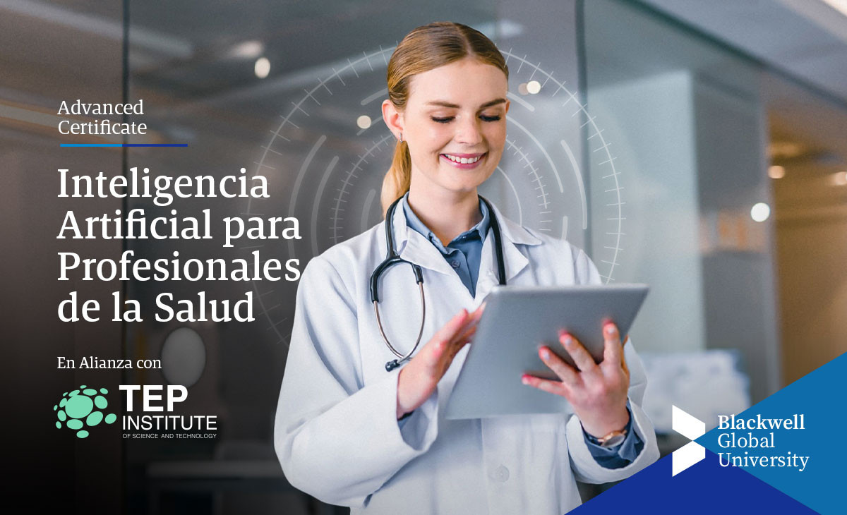 Blackwell Global University y TEP ofrecen Especialización en Inteligencia Artificial para Profesionales de la Salud en América Latina