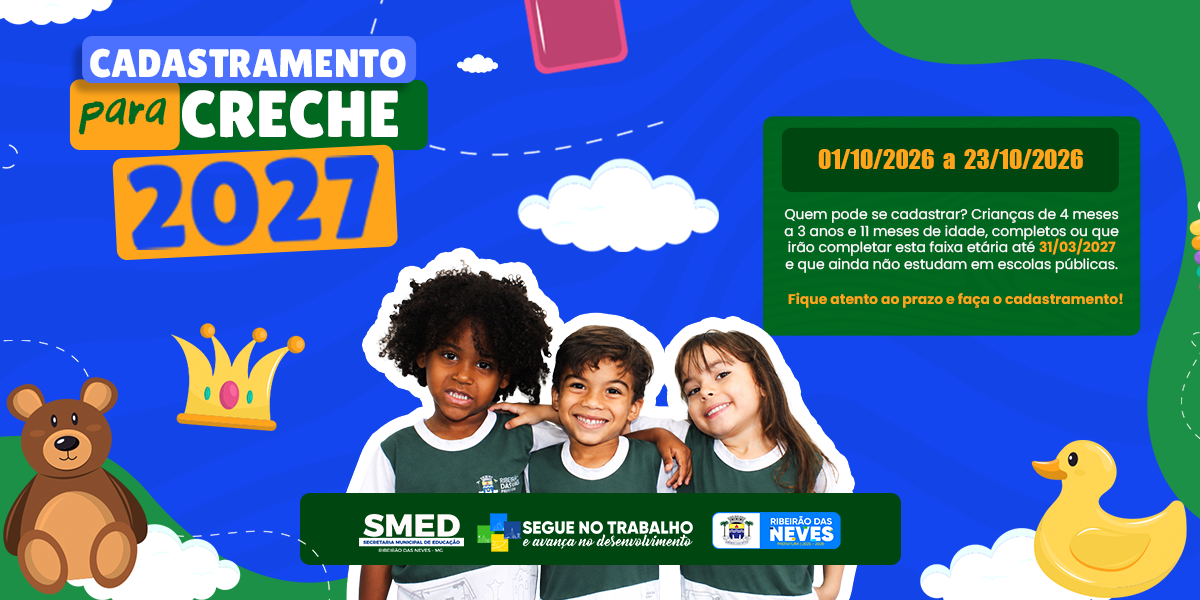 Cadastro para Creche 2027 começa na próxima semana em Neves