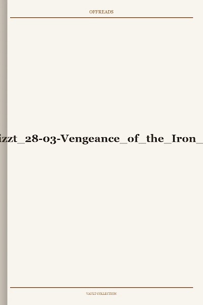 Companions Codex-Legend of Drizzt 28-03-Vengeance of the Iron Dwarf-R. A. Salvatore-retail