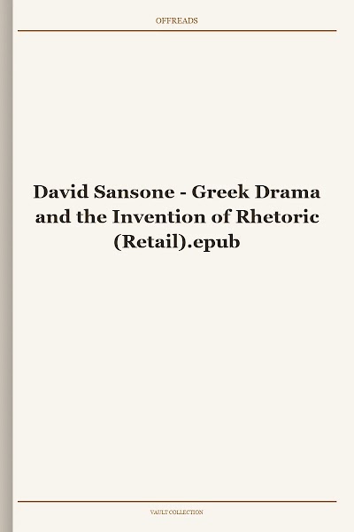Greek Drama and the Invention of Rhetoric