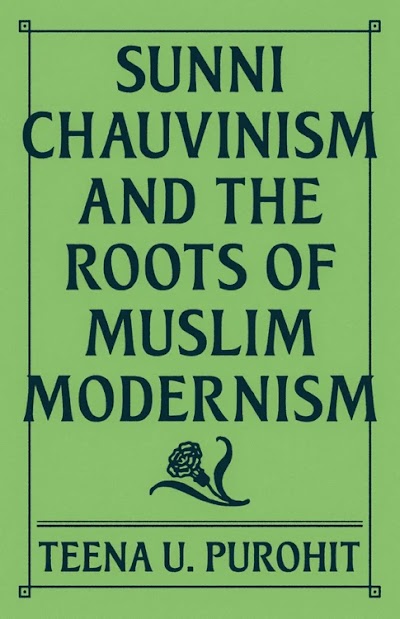 Sunni Chauvinism and the Roots of Muslim M