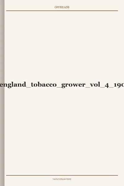 new england tobacco grower vol 4 1903