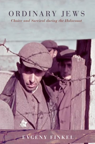 Ordinary Jews-Choice and Survival During the Holocaust