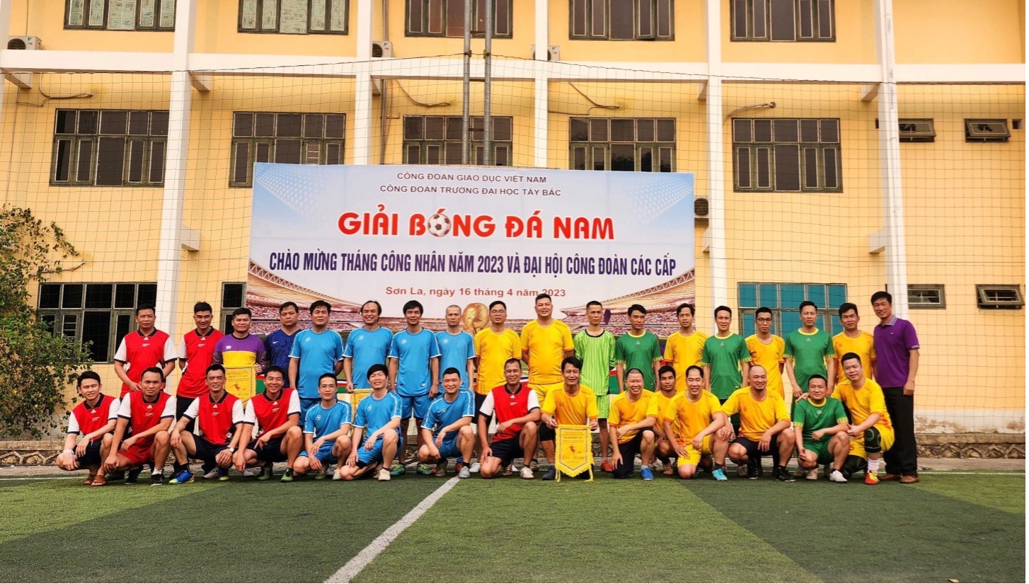 Trường Đại học Tây Bắc tổ chức Giải Bóng đá nam chào mừng “Tháng Công nhân năm 2023” và đại hội công đoàn các cấp