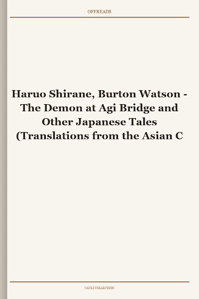 The Demon at Agi Bridge and Other Japanese Tales (Translations from the Asian Classics)