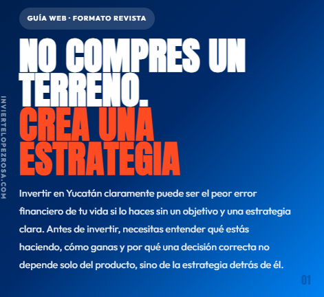 Inivierte L&oacute;pez Rosa - Gu&iacute;a de inversi&oacute;n inmobiliaria en Yucat&aacute;n