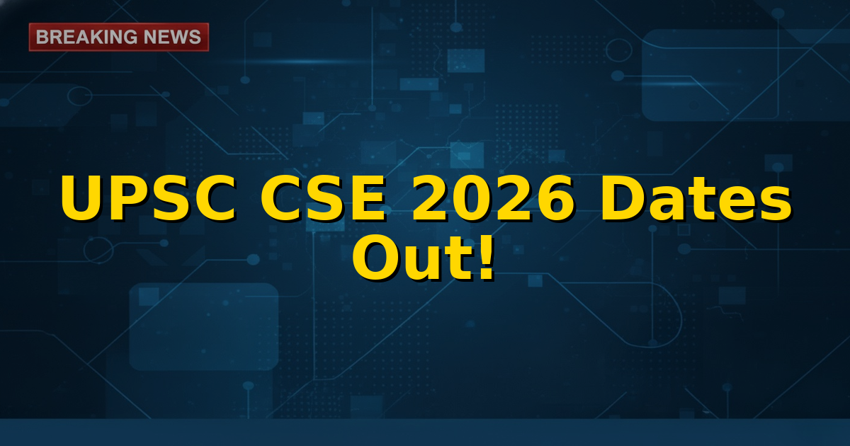 UPSC Civil Services Exam 2026 calendar and important dates.