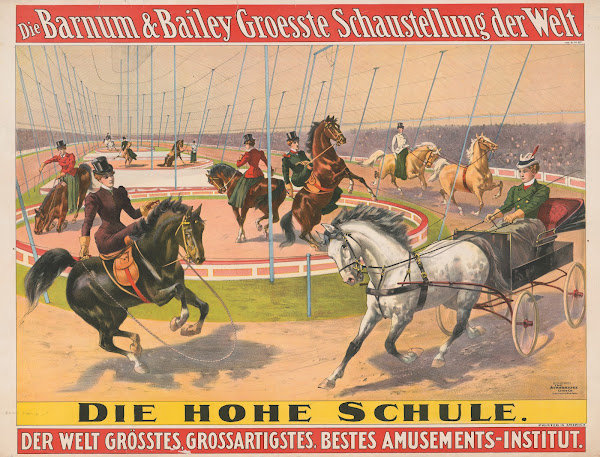 Die Barnum  Bailey groesste schaustellung der welt Die Hohe Schule 1900