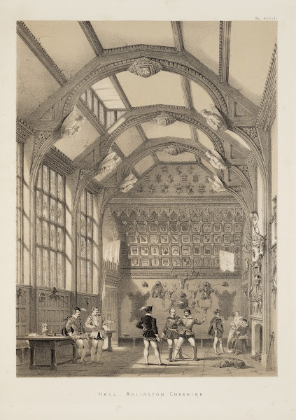 The mansions of England in the olden time Hall Adlington Cheshire