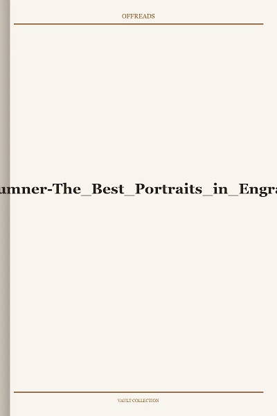 Charles Sumner-The Best Portraits in Engraving