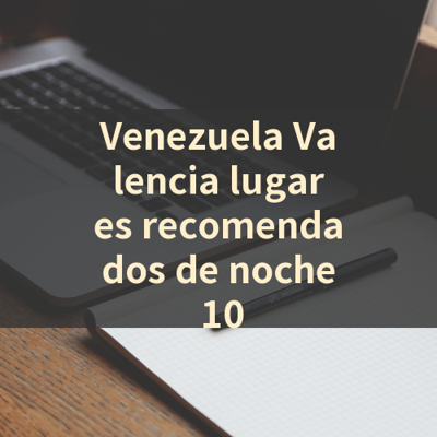 Venezuela Valencia lugares recomendados de noche 10 썸네일