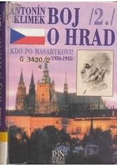 Boj o Hrad 2., - Kdo po Masarykovi? - vnitropolitický vývoj Československa 1926-1935 na půdorysu zápasu o prezidentské nástupnictví.