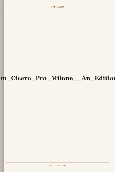 Selections From Cicero Pro Milone: An Edition for Intermediate Students
