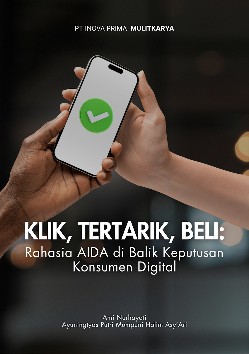 KLIK, TERTARIK, BELI: Rahasia AIDA di Balik Keputusan Konsumen Digital