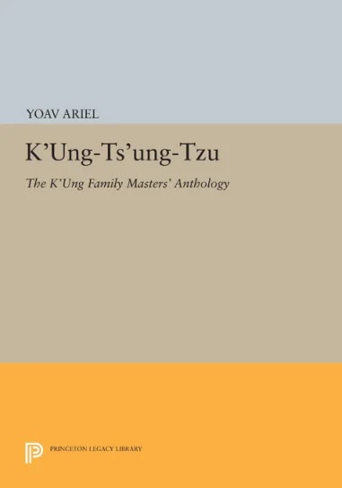 K'ung-ts'ung-tzu- The K'ung Family Masters' Anthology