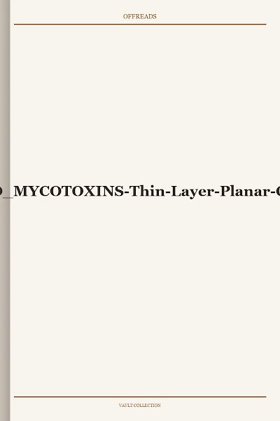 AFLATOXINS AND MYCOTOXINS-Thin-Layer-Planar-Chromatograph