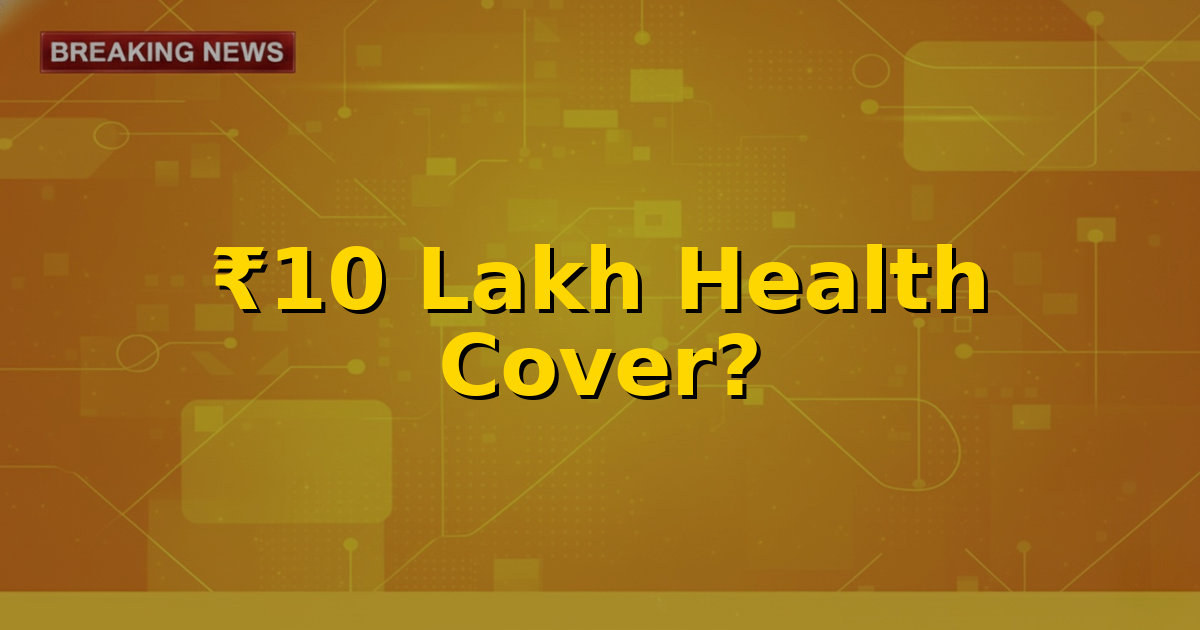 Illustration showing a family receiving health insurance benefits, with the Ayushman Bharat logo and '₹10 Lakh' prominently displayed.