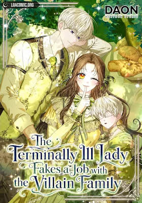 The Terminally Ill Lady Fakes a Job with the Villain Family