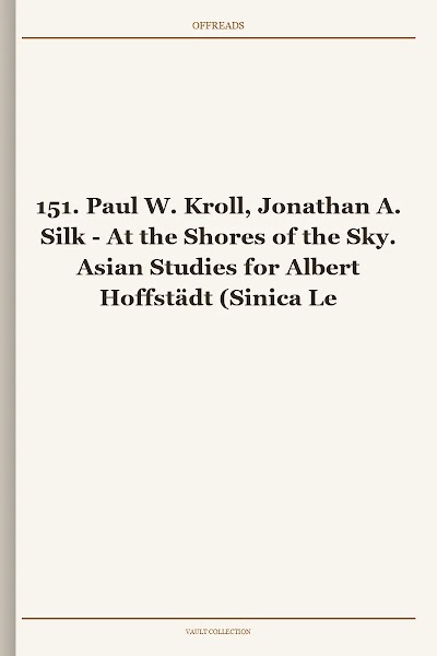 151. Paul W. Kroll, Jonathan A. Silk