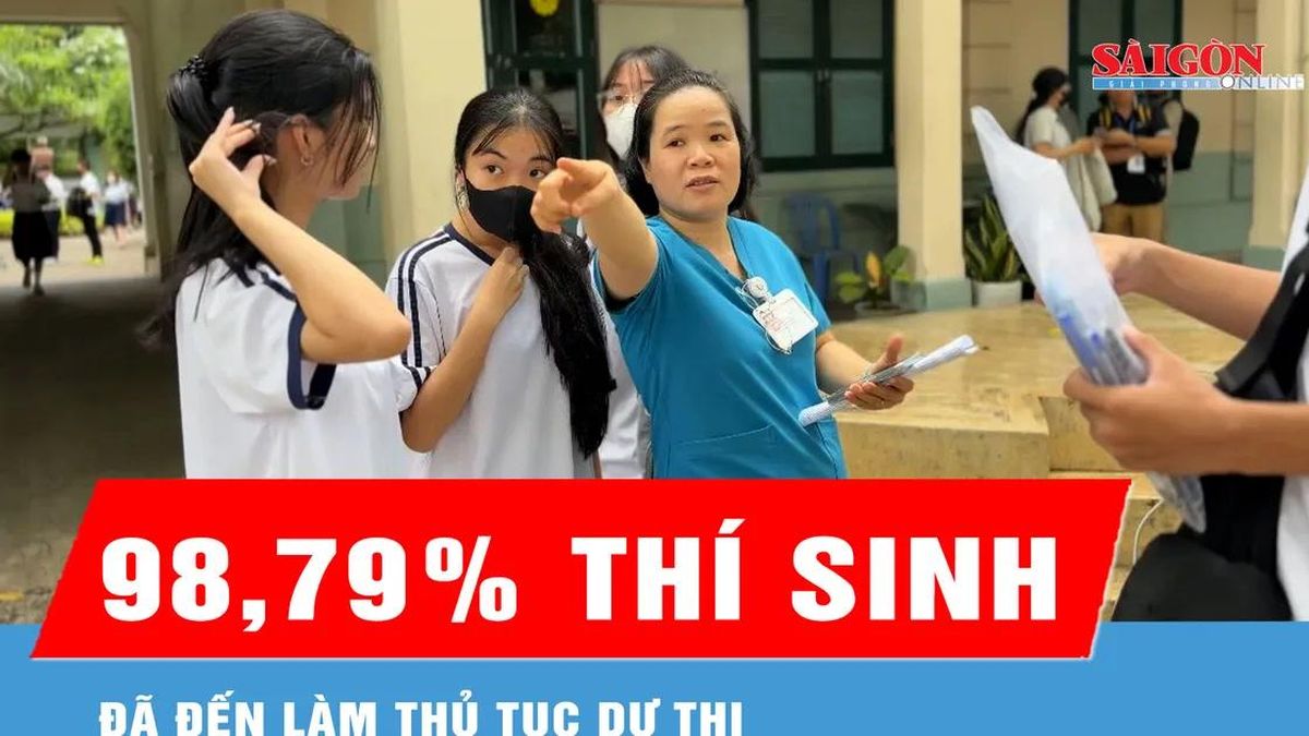 98,79% thí sinh đã đến làm thủ tục dự thi - Báo Sài Gòn Giải Phóng