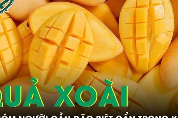 5 nhóm người cần đặc biệt cẩn trọng khi ăn xoài - Báo Sức Khỏe &amp; Đời Sống