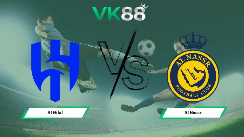 Nhận định soi kèo Al Hilal vs Al Nassr 00h30 ngày 13/1/2026