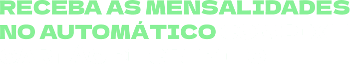 Título: Receba as mensalidades no automático com Pix e Cartão de Crédito