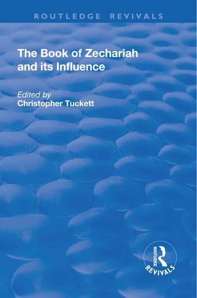 The Book of Zechariah and its Influence (Routledge Revivals)