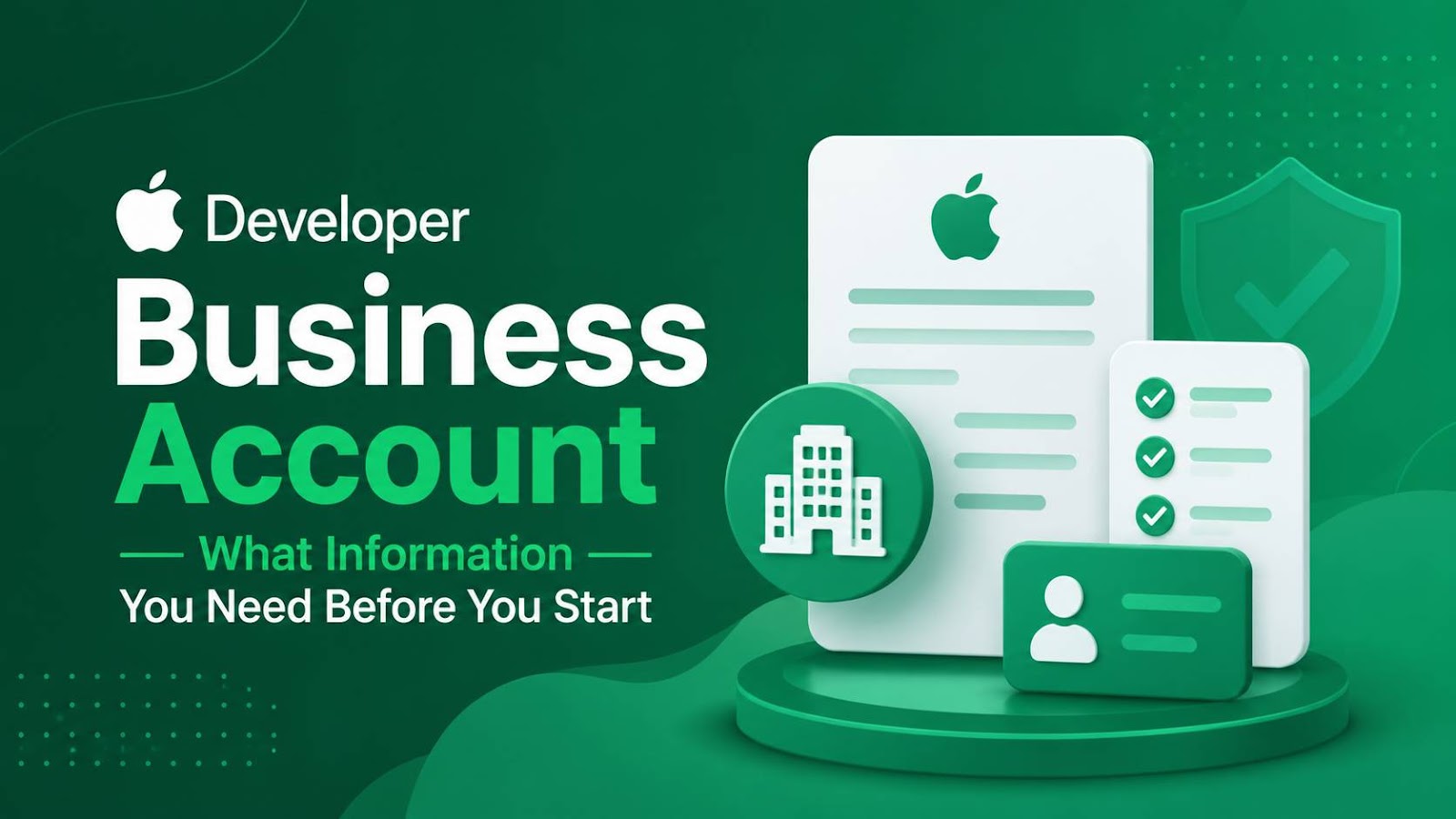 Apple Developer Account for a Business: Complete Setup Guide