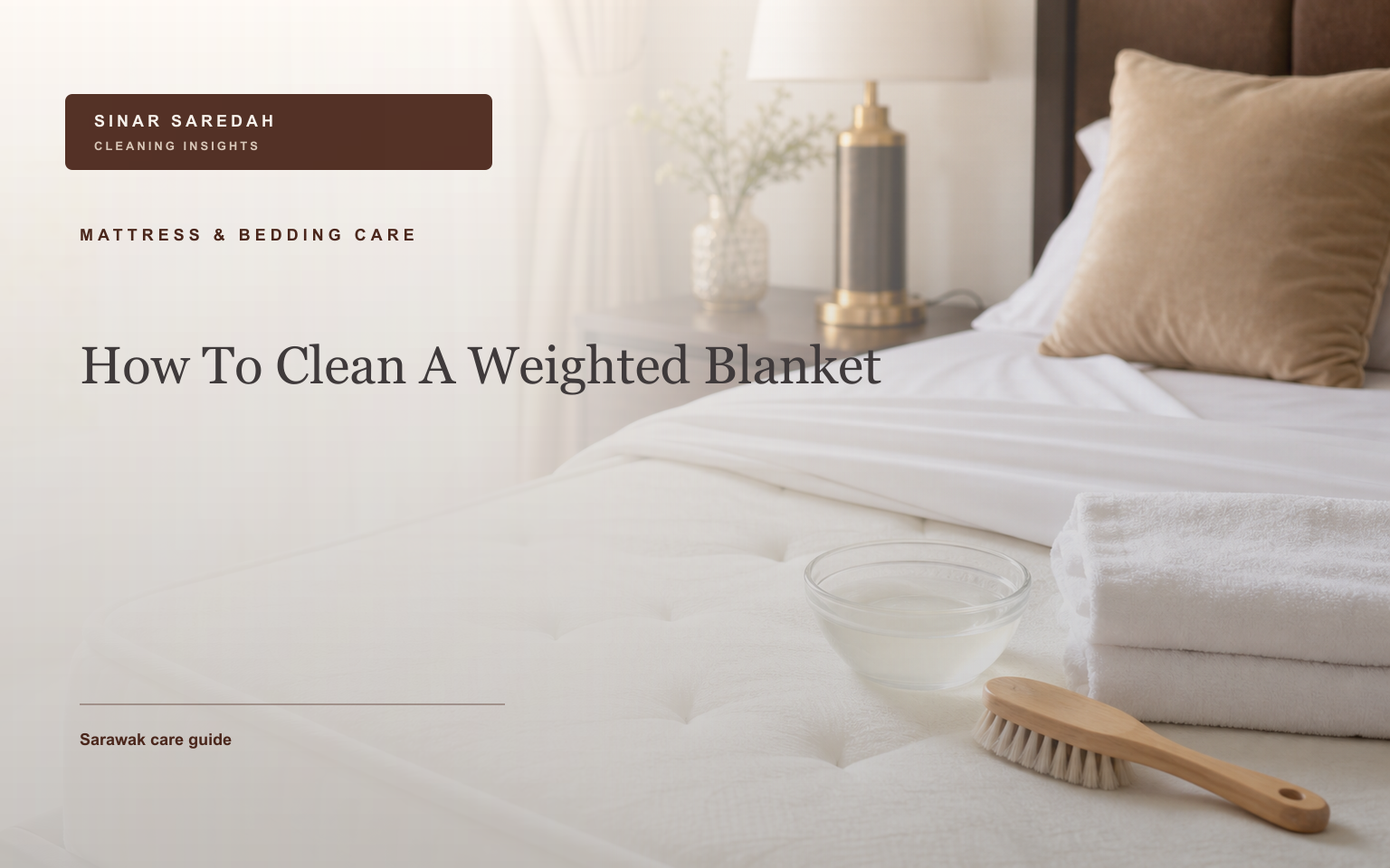How To Clean A Weighted Blanket | Sinar Saredah