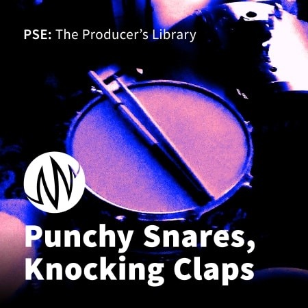 PSE The Producer’s Library Punchy Snares, Knocking Claps WAV