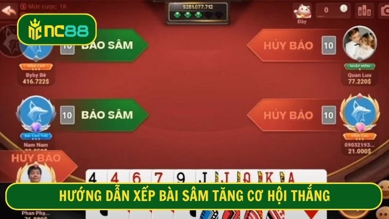 Hướng dẫn xếp bài Sâm tăng cơ hội thắng