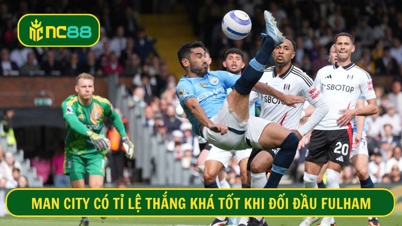 Man City thống trị tuyệt đối mỗi khi đối đầu Fulham