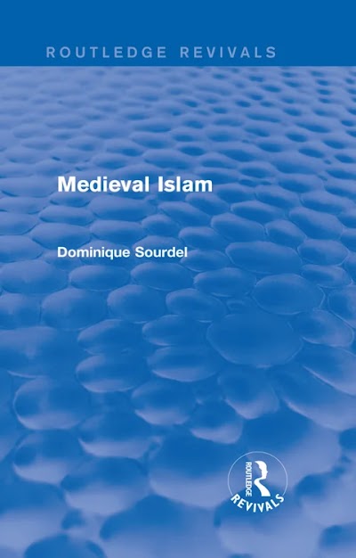 Medieval Islam (Routledge Revivals)