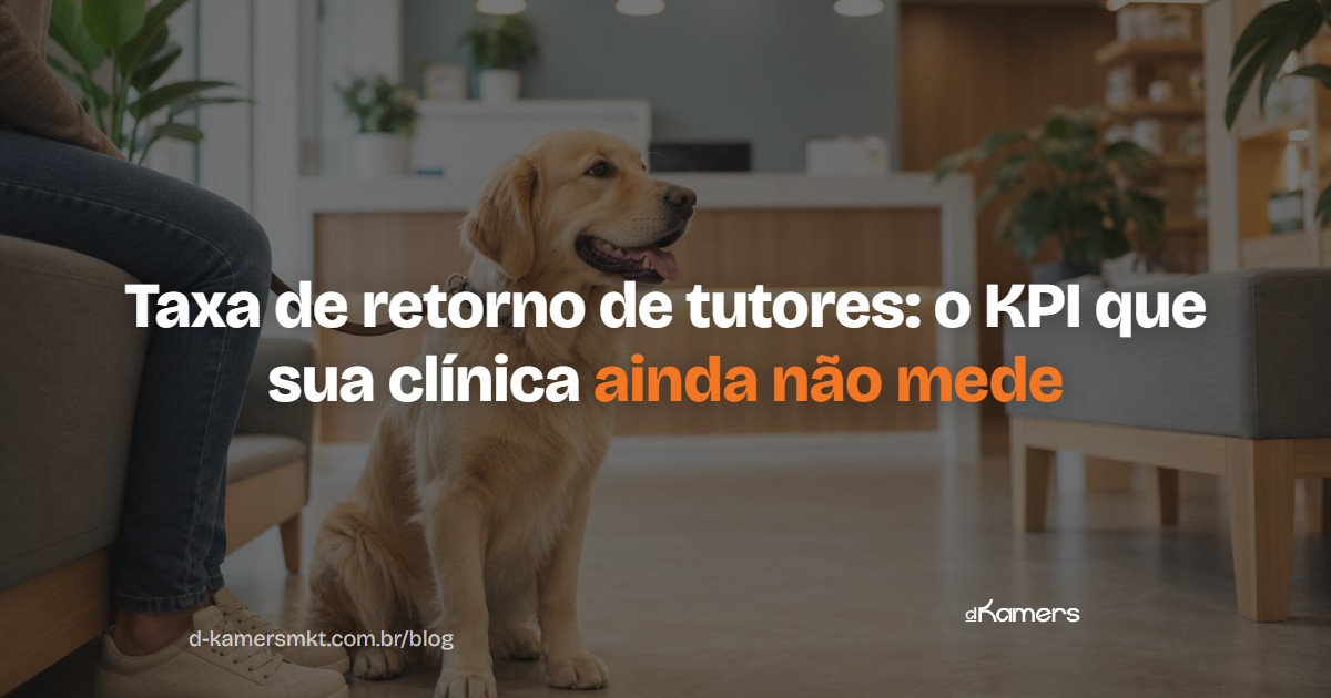 Taxa de retorno de tutores: o KPI de retenção que sua clínica veterinária ainda não mede