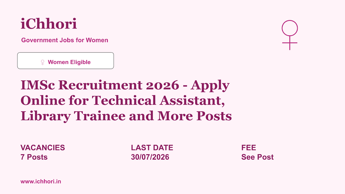 IMSc Recruitment 2026 - Apply Online for Technical Assistant, Library Trainee and More Posts - iChhori