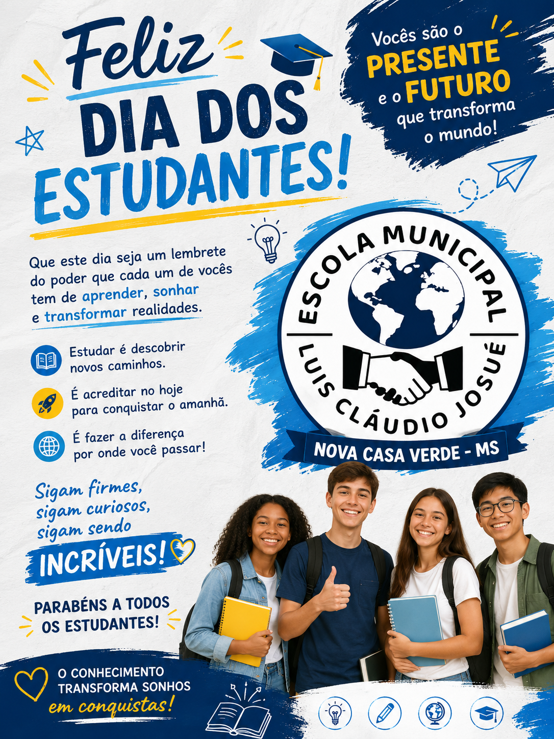 Feliz Dia do Estudante - Escola Municipal Luis Claudio Josué