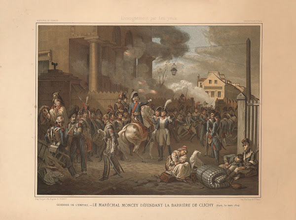 Wars of the Empire  Marshal Moncey defending the barrier at Clichy Paris March 3