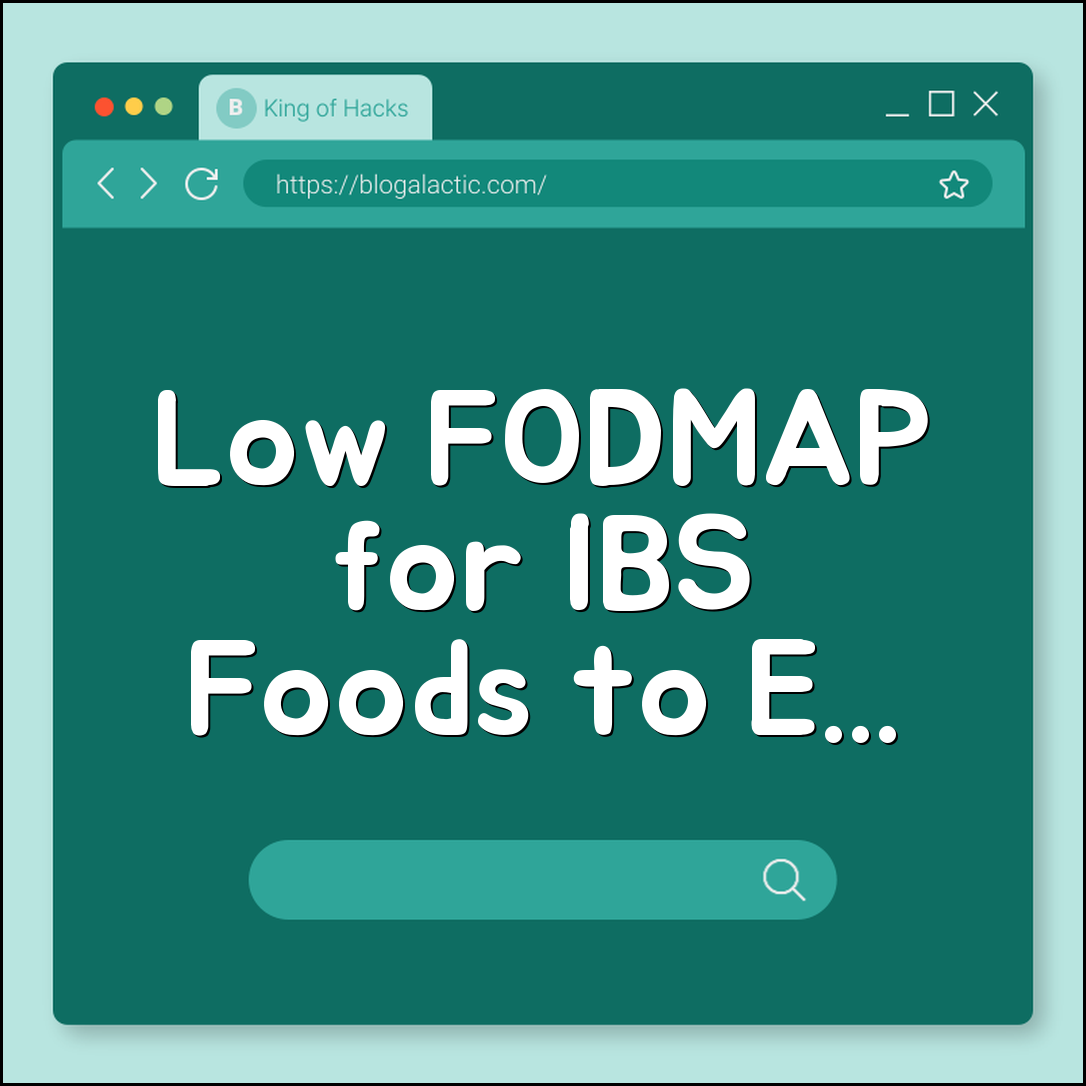 Low FODMAP Diet for IBS Relief: Foods to Eat and Avoid (Bloating, Fermentation, Elimination Phase)