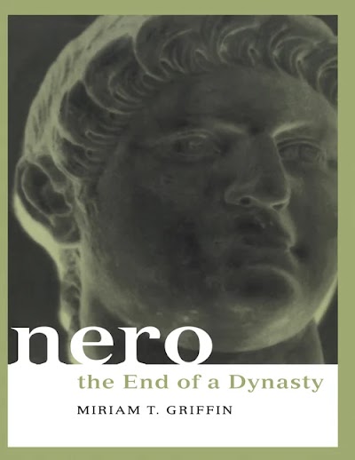 Nero. The End of a Dynasty (Roman Imperial Biographies)