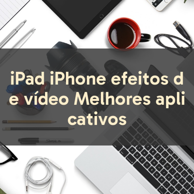 efeitos de vídeo miniatura