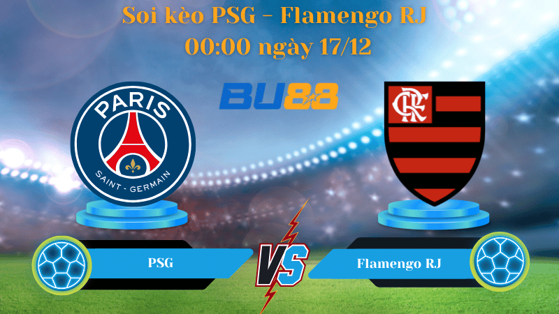 Nhận định bóng đá Trận đấu PSG - Flamengo RJ