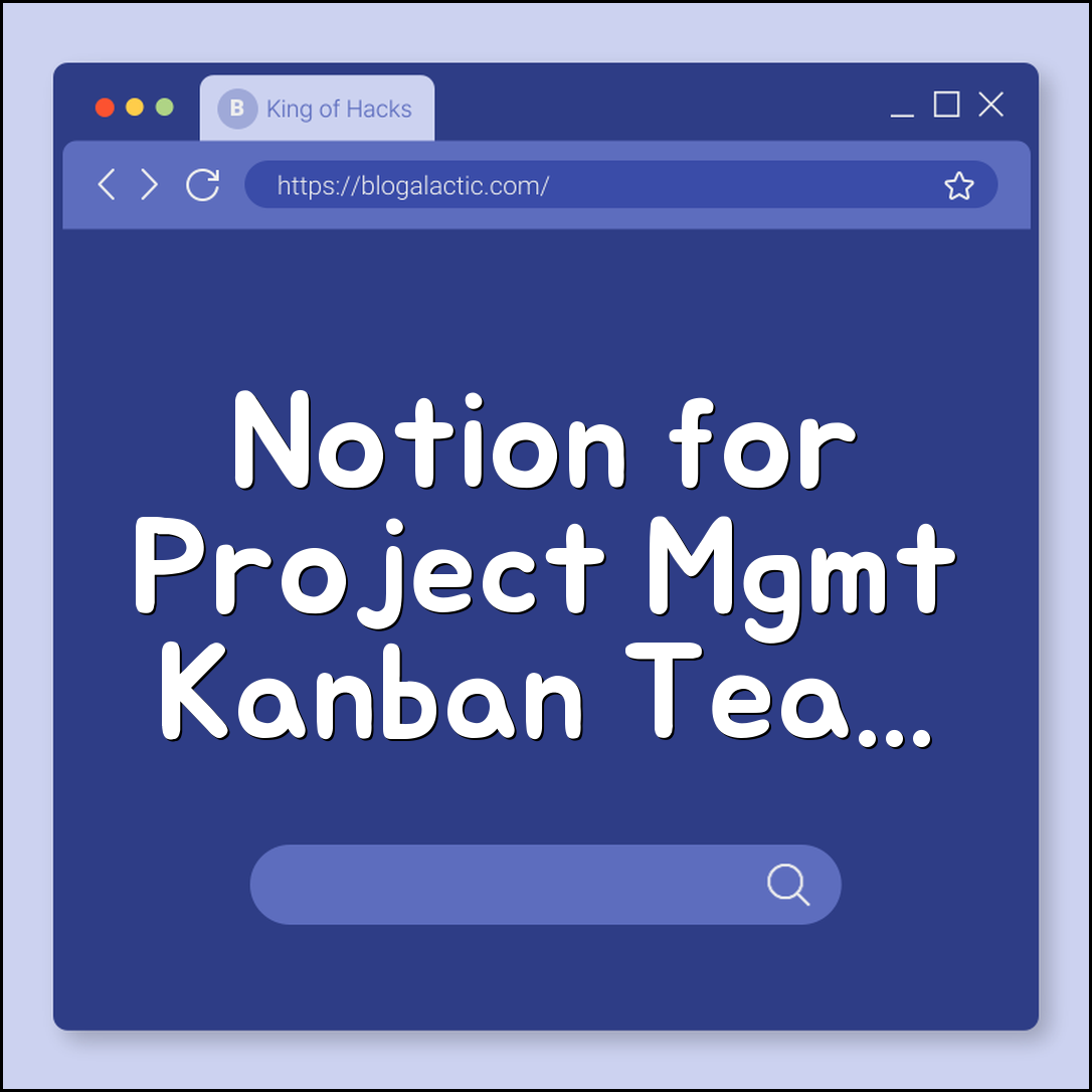 How to Use Notion for Project Management (kanban board, team collaboration, database templates, productivity system)