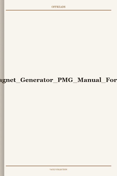 The Permanent Magnet Generator PMG Manual For Building 2001